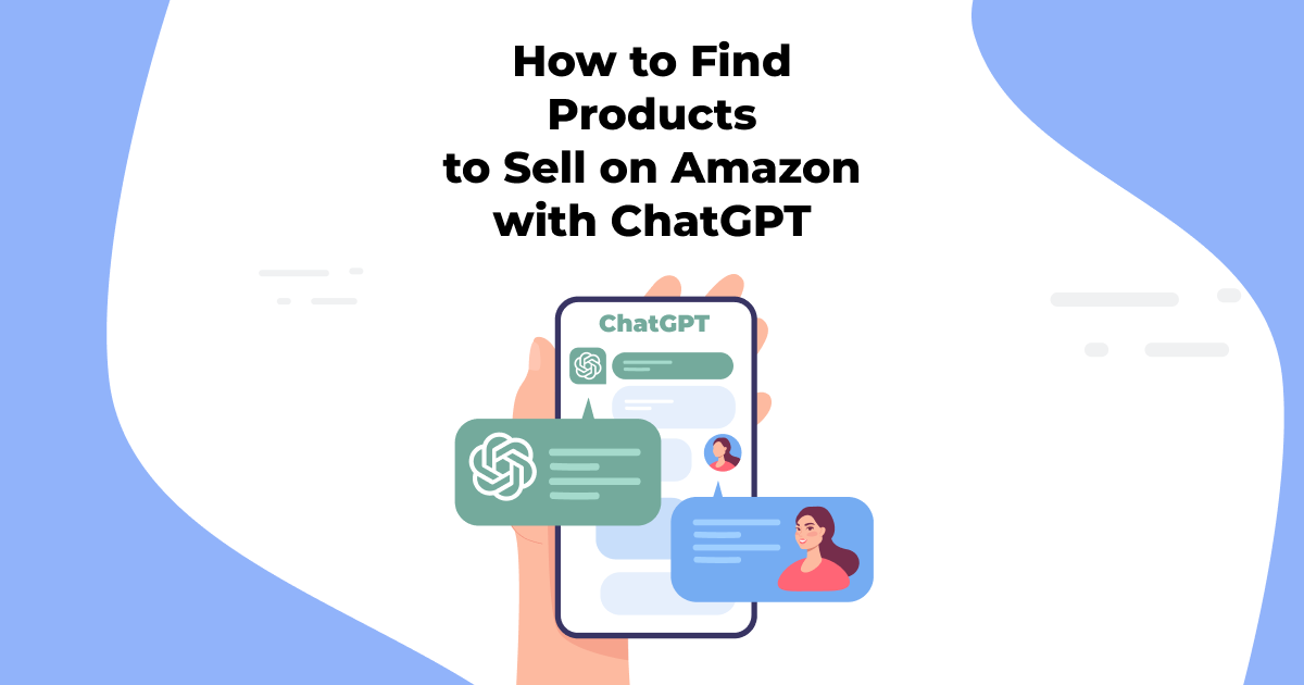 How to Use ChatGPT and AI Tools for Amazon Product Research