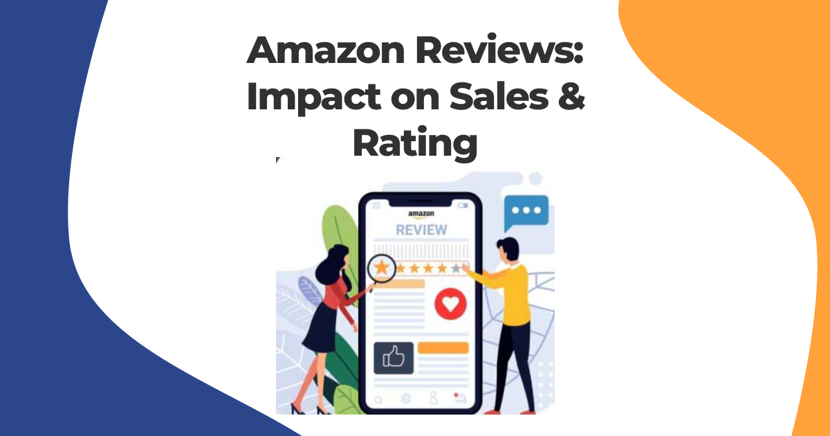 Amazon Reviews: Importance for Your Sales and Ratings