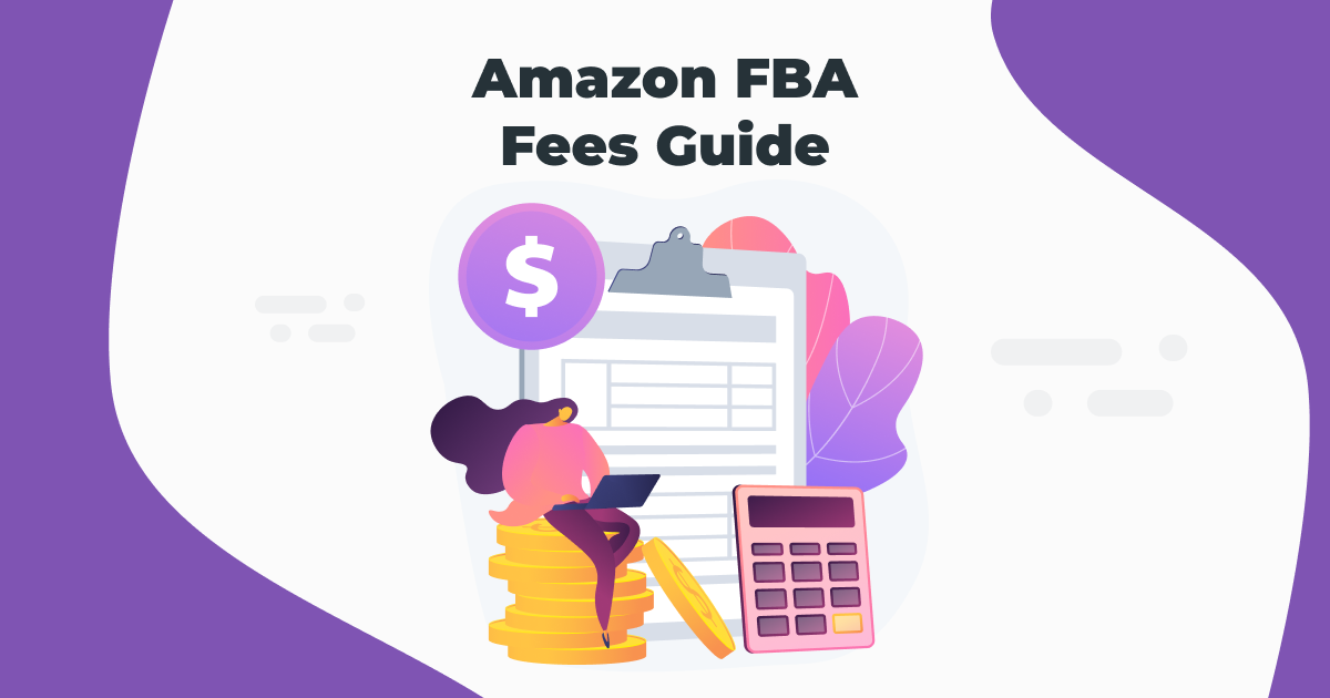 Amazon FBA Fees 2025: A Clear Guide to Costs and Charges