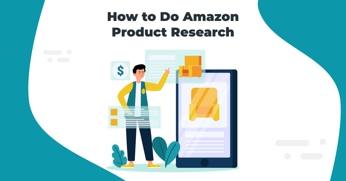 How to Do Amazon Product Research in 2025: Tools, Examples, and Testing