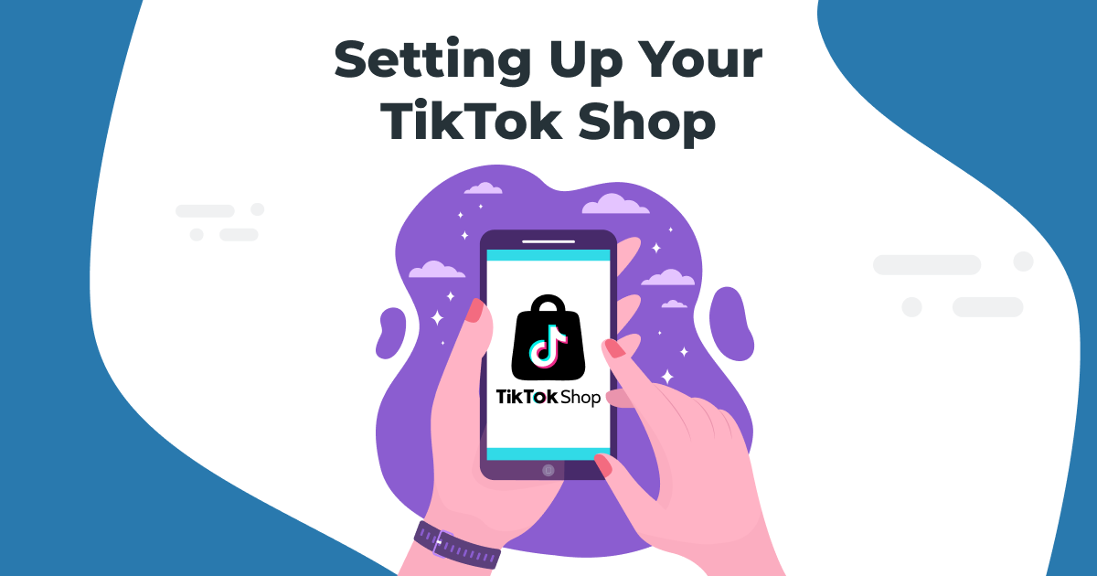 How to Set Up a TikTok Shop and Start Selling in 2025