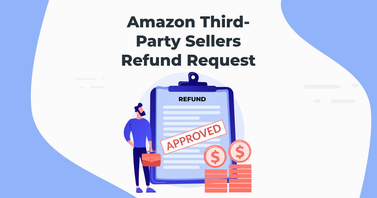 Amazon Third Party Sellers Refund Request Fba Reimbursement