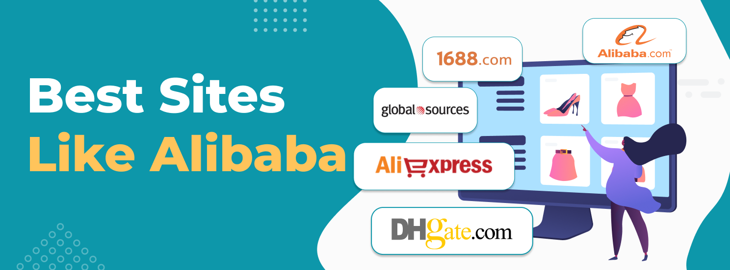 25 Sites Like Alibaba: Best Alternatives to Source Products